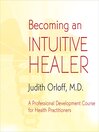 Becoming an Intuitive Healer